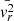$ \bar{\mathit{v}_r^2} $