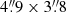 $ 4{{\overset{\prime\prime}{.}}}9\times3{{\overset{\prime\prime}{.}}}8 $