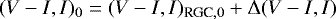 \begin{equation*} (V-I, I)_0 = (V-I, I)_{\textrm{RGC},0 }+ \Delta (V-I, I) \end{equation*}