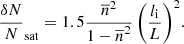 $$ \begin{aligned}&{{\frac{\delta N}{N}}_{\rm sat}} = 1.5 {\frac{{\overline{n}}^2}{1-{\overline{n}}^2}\left( \frac{l_{\rm i}}{L} \right)^2}. \end{aligned} $$