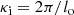 $$ \begin{aligned}&{\kappa _{\rm i}}={2\pi /l_{\rm o}} \end{aligned} $$