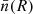 $ \bar{n}(R) $