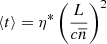 $$ \begin{aligned}&{\langle t \rangle } = {\eta ^*\left(\frac{L}{c\overline{n}}\right)^2} \end{aligned} $$
