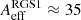 $ A_{\rm eff}^\mathrm{RGS1}\approx35 $