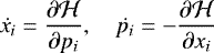 \begin{equation*}\dot{x_i}=\frac{\partial\mathcal{H}}{\partial p_i},\hspace{1em}\dot{p_i}=-\frac{\partial\mathcal{H}}{\partial x_i}\end{equation*}