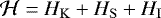 $\mathcal{H}=H_{\mathrm{K}}+H_{\mathrm{S}}+H_{\mathrm{I}}$