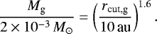 \begin{equation*}\frac{M_{\textrm{g}}}{{2 \times 10^{-3}}\,{M_{\odot}}}=\left(\frac{r_{\textrm{cut,g}}}{{10}\,{\textrm{au}}}\right)^{1.6}.\end{equation*}