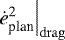 $\left.\dot{e}_{\textrm{plan}}^2\right|_{\mathrm{drag}}$