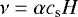 \begin{equation*}\nu=\alpha c_{\textrm{s}} H\end{equation*}