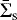 $\bar{\Sigma}_{\textrm{s}}$