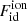 $ F_{\mathrm{id}}^{\mathrm{ion}} $