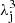 $ \lambda_{\mathrm{j}}^{3} $