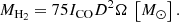 $$ \begin{aligned} M_{\rm {H_2}} = 75 I_{\rm {CO}} D^2 \Omega \ \left[{M}_{\odot }\right]. \end{aligned} $$