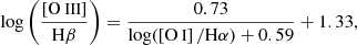 $$ \begin{aligned} \log \left(\frac{\left[{\text{O}}{\small {{\text{ III}}}}\right]}{\mathrm{H}\beta }\right) = \frac{0.73}{\log (\left[{\text{O}}{\small {{\text{ I}}}}\right]/\mathrm{H}\alpha )+0.59}+1.33, \end{aligned} $$