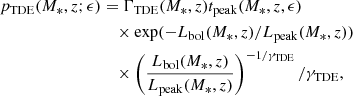 $$ \begin{aligned} p_{\rm TDE} (M_*, z; \epsilon )&= \Gamma _{\rm TDE} (M_*, z) t_{\rm peak} (M_*, z, \epsilon ) \nonumber \\&\quad \times \exp (-L_{\rm bol} (M_*, z)/L_{\rm peak} (M_*, z)) \nonumber \\&\quad \times \left(\frac{L_{\rm bol} (M_*, z)}{L_{\rm peak} (M_*, z)}\right)^{-1/\gamma _{\rm TDE}}/\gamma _{\rm TDE} , \end{aligned} $$