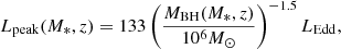 $$ \begin{aligned} L_{\rm peak}(M_*,z) = 133 \left(\frac{M_{\rm BH} (M_*, z)}{10^{6} M_{\odot }}\right)^{-1.5} L_{\rm Edd} , \end{aligned} $$