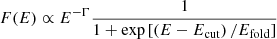 $$ \begin{aligned} F(E) \propto E^{-\Gamma } \frac{1}{1+\exp \left[{\left(E-E_{\mathrm{cut} }\right)/E_{\mathrm{fold} }}\right]} \end{aligned} $$