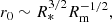 $$ \begin{aligned} r_{0} \sim R_{*}^{3/2} R_{\rm m}^{-1/2}, \end{aligned} $$