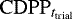 $\mathrm{CDPP}_{t_{\textrm{trial}}}$