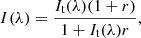 $$ \begin{aligned} I(\lambda ) = \frac{I_{\rm t}(\lambda )(1+r)}{1+I_{\rm t}(\lambda )r}, \end{aligned} $$