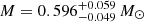 $ M = 0.596^{+0.059}_{-0.049}\,M_{\odot} $
