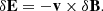 $$ \begin{aligned} \delta \mathbf E =-\mathbf v \times \delta \mathbf B . \end{aligned} $$