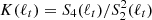 $ K(\ell_t)=S_4(\ell_t) / S_2^2(\ell_t) $