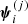 $ \boldsymbol{\psi}^{(j)}_i $