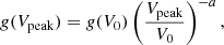 $$ \begin{aligned} { g}(V_{\rm peak}) = { g}(V_{0}) \left( \frac{V_{\rm peak}}{V_0}\right)^{-a} ,\end{aligned} $$