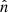 $ \hat{n} $