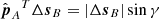 $ \hat{\boldsymbol{p}}_A{{^{T}}}\Delta\boldsymbol{s}_B =|\Delta\boldsymbol{s}_B|\sin\gamma $