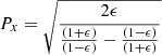 $$ \begin{aligned} P_x=\sqrt{\frac{2\epsilon }{\frac{\left(1+\epsilon \right)}{\left(1-\epsilon \right)}-\frac{\left(1-\epsilon \right)}{\left(1+\epsilon \right)}}} \end{aligned} $$