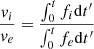 $$ \begin{aligned} \frac{{ v}_i}{{ v}_e}=\frac{\int _0^t f_i \mathrm{d}t^{\prime }}{\int _0^t f_e \mathrm{d}t^{\prime }} \end{aligned} $$