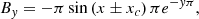 $$ \begin{aligned} B_{ y}=-\pi \sin {\left(x \pm x_c\right)\pi } e^{-{ y}\pi } ,\end{aligned} $$