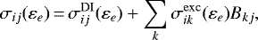 \begin{equation*}\sigma_{ij} (\varepsilon_e)\,{=}\,\sigma_{ij}^{\mathrm{DI}} (\varepsilon_e) + \sum_{k} \sigma_{ik}^{\mathrm {exc}} (\varepsilon_e) B_{kj},\end{equation*}