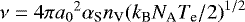 $\nu=4\pi{a_0}^2{\alpha_{\textrm{S}}}n_{\textrm{V}}{(k_{\textrm{B}}N_{\textrm{A}}T_{\textrm{e}}/2)}^{1/2}$