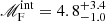 $ \mathscr{M}_{\mathrm{F}}^{\mathrm{int}}=4.8^{+3.4}_{-1.0} $