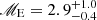 $ \mathscr{M_{\mathrm{E}}}=2.9^{+1.0}_{-0.4} $