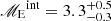 $ \mathscr{M_{\mathrm{E}}}^{\mathrm{int}}=3.3^{+0.5}_{-0.3} $