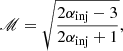 $$ \begin{aligned} \fancyscript {M} = \sqrt{\frac{2\alpha _{\rm inj}-3}{2\alpha _{\rm inj} +1 }}, \end{aligned} $$