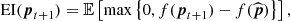 $$ \begin{aligned} \mathrm{EI}(\boldsymbol{p}_{t+1})=\mathbb{E} \left[ \max \left\{ 0,f(\boldsymbol{p}_{t+1})-f(\widehat{\boldsymbol{p}})\right\} \right], \end{aligned} $$