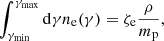$$ \begin{aligned} \int _{\gamma _{\rm min}}^{\gamma _{\rm max}} \mathrm{d}\gamma n_{\rm e}(\gamma ) = \zeta _{\rm e} \frac{\rho }{m_{\rm p}}, \end{aligned} $$