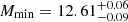 $ M_{\min}=12.61^{+0.06}_{-0.09} $