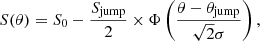 $$ \begin{aligned} S(\theta ) = S_0 - \frac{S_{\mathrm{jump} }}{2}\times \Phi \left(\frac{\theta -\theta _{\mathrm{jump} }}{\sqrt{2}\sigma }\right), \end{aligned} $$