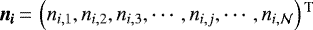 \begin{equation*} \bm{n_i}\,{=}\,\left(n_{i, 1}, n_{i, 2}, n_{i, 3}, \cdots, n_{i, j}, \cdots, n_{i, \mathcal{N}} \right){}^{\textrm{T}} \end{equation*}