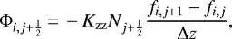 \begin{equation*} \Phi_{i, j+\frac{1}{2}}\,{=}\,- K_{\textrm{zz}} N_{j+\frac{1}{2}} \frac{f_{i, j+1} - f_{i, j}}{\Delta z}, \end{equation*}