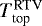 $T_{\textrm{top}}^{\textrm{RTV}}$