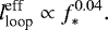 \begin{align*} l_{\textrm{loop}}^{\textrm{eff}} \propto f_{\ast}^{0.04}.\end{align*}