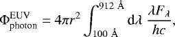 \begin{align*} \Phi_{\textrm{photon}}^{\textrm{EUV}} = 4 \pi r^2 \int_{100 \ {\AA}}^{912 \ {\AA}} \textrm{d}\lambda \ \frac{\lambda F_{\lambda}}{hc}, \end{align*}