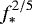 $f_{\ast}^{2/5}$